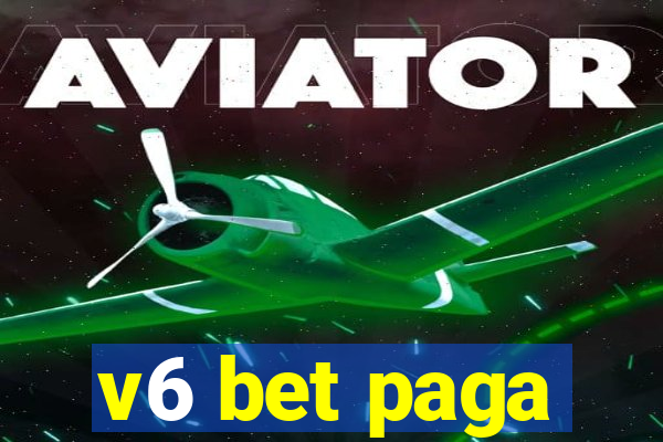 v6 bet paga